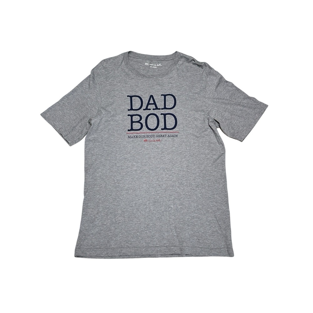 Travis Mathew "Dad Bod Make Our Body Great Again" Men's PimaCotton T-Shirt SizeM
